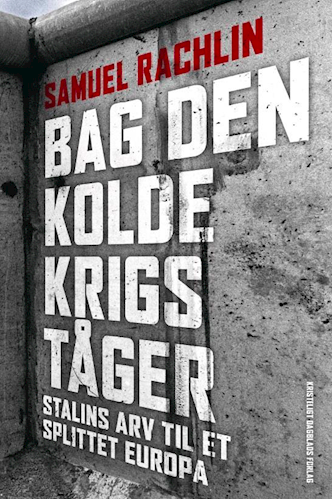 Bag den kolde krigs tåger / Samuel Rachlin